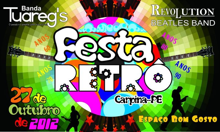 Festa Retro - dia 27 de outubro de 2012